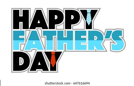 Happy father's day stack ties sign, illustration design isolated over white