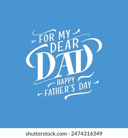 Happy Father's Day stunning vector art design! Featuring handwritten "Happy Father's Day" typography in white color font on a blue background. Perfect for heartfelt social media post