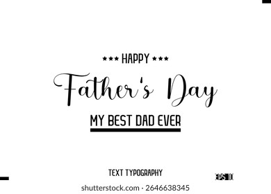 Happy Father's Day Stylish Modern Typography Text Template