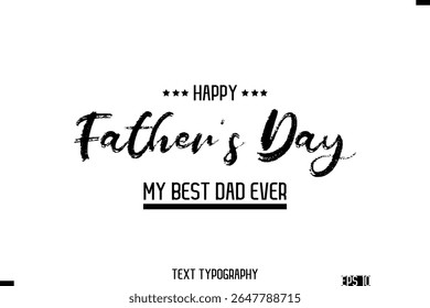Happy Father's Day Stylish Modern Typography Text Template
