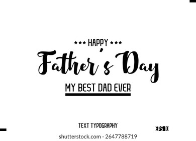 Happy Father's Day Stylish Modern Typography Text Template
