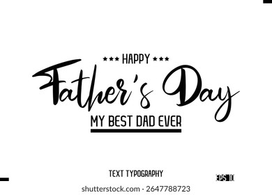 Happy Father's Day Stylish Modern Typography Text Template