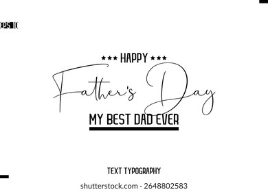 Happy Father's Day Stylish Modern Text  Typescrpt Template