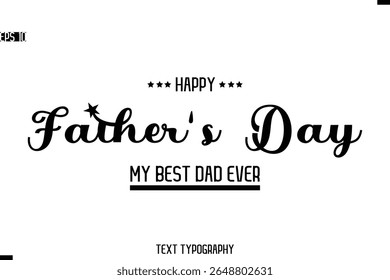 Happy Father's Day Stylish Modern Text  Typescrpt Template