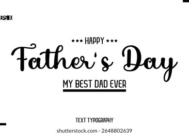 Happy Father's Day Stylish Modern Text  Typescrpt Template
