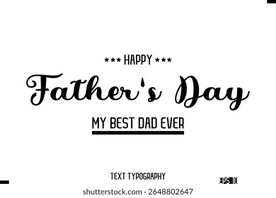 Happy Father's Day Stylish Modern Typography Text Template