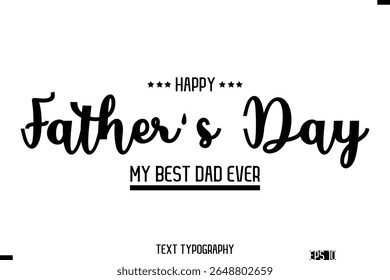 Happy Father's Day Stylish Modern Typography Text Template