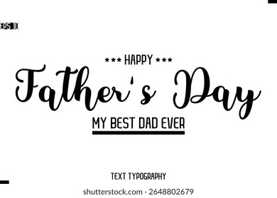 Happy Father's Day Stylish Modern Text  Typescrpt Template