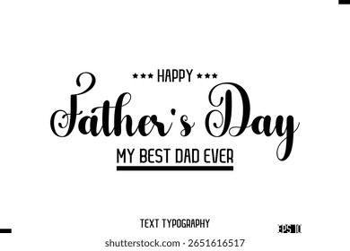 Happy Father's Day Stylish Modern Typography Text Template