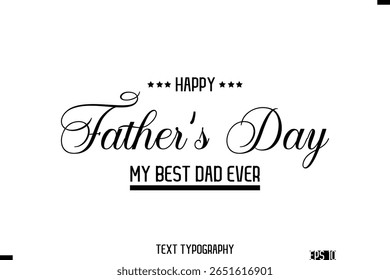 Happy Father's Day Stylish Modern Typography Text Template