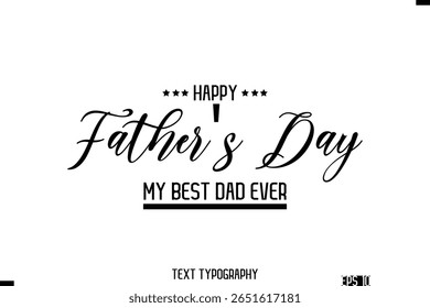 Happy Father's Day Stylish Modern Typography Text Template