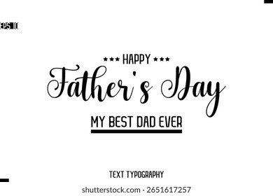 Happy Father's Day Stylish Modern Text  Typescrpt Template