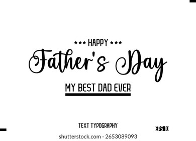 Happy Father's Day Stylish Modern Typography Text Template