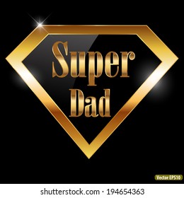 happy fathers day, super dad greeting card with super hero golden text - vector illustration eps10