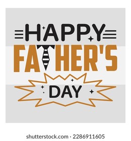 Happy Father's Day, Happy Father's Day Svg, First Father's Gift, Father Day Svg, Father Day Shirts, Father's Quotes, Typography Quotes, Eps, Cut file