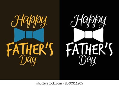 Happy father's day t shirt 