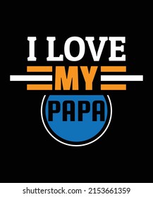 HAPPY FATHER'S DAY T SHIRT DESIGN. GRAPHIC T SHIRT DESIGN. TYPOGRAPHY CREATIVE AMAZING UNIQUE