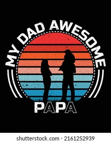 Happy Father's Day  T SHIRT DESIGN, creative, typography, graphic, unique, amazing, vintage t shirt designs father's day, papa, dad,