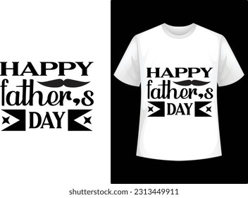 happy Fathers day t shirt design, fathers day t shirt design.