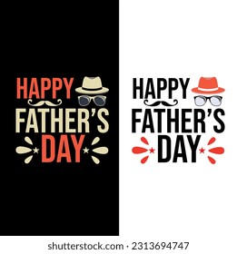 Happy fathers day t shirt design,
funny quotes,
typography tshirt,
typography 
design,
quote, poster,
typography lettering,
fathers day, dad day, son, daughter,