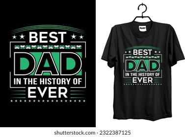 Happy father's day t shirt vector design quotes father typography for print.