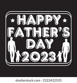 happy father's day t shirt design graphic