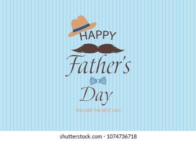 Happy Fathers Day template greeting card. You are the Best Dad. Fathers day Banner, flyer, invitation, congratulation or poster design. Father's day concept. Vector illustration.