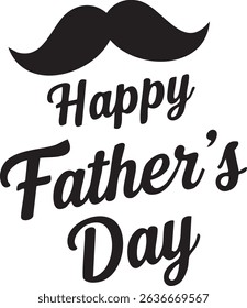 Happy father's day text with a black mustache graphic on a white background in a vector