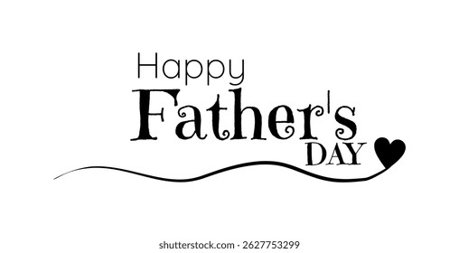 Happy Father's Day text. Calligraphy vector illustration. Father's Day greeting card. world father's day.