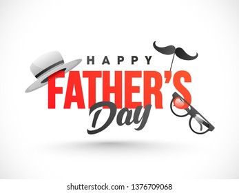 Happy Father's Day text decorated with hat, mustache mask and eyeglasses illustration on white background. Can be used as greeting card design. 