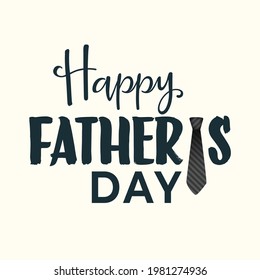 Happy father's day, text design, typography poster with tie, Happy Father’s Day Calligraphy greeting card. illustration vector