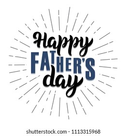 Happy Father's Day text. Hand sketched lettering with rays. Isolated on white background. 