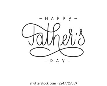 Happy Fathers Day text. Handwritten vector Lettering for International Father’s Day.