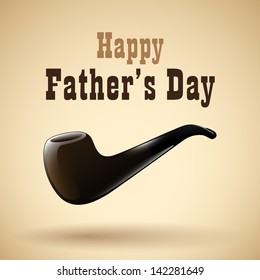 Happy Father's Day Tobacco pipe style.