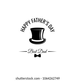 Happy Fathers Day. Top hat, bow tie. Best dad inscription. Greeting card. Vector illustration