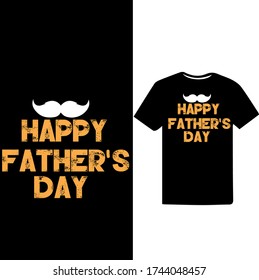 Happy Father's Day. Father's Day T-shirt.