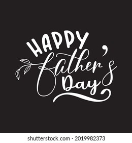 Happy Father's day. Father's Day T-Shirt Design. vector, template, typography, custom, abstract design.