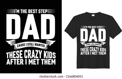 Happy fathers day t-shirt design gift t-shirt, Vector graphic typography, lettering. Usable for banners, print. You are the best dad, black background