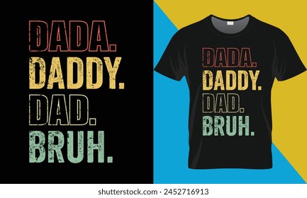 Happy Father's Day Tshirt Design. Father's Day typography vector t-shirt design.