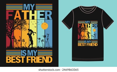 Happy father's day t-shirt design, Father and son best friends vintage typography father's day t-shirt design