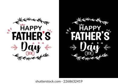  happy fathers day t-shirt motivational quotes typography t-shirt design