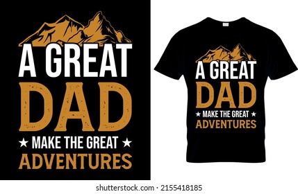 Happy Fathers day T-shirt, Father's Day Saying  Quotes Typographic Poster or T-shirt Design