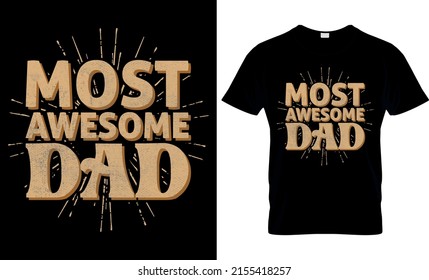 Happy Fathers day T-shirt, Father's Day Saying  Quotes Typographic Poster or T-shirt Design
