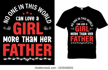 Happy Fathers day T-shirt, Father's Day Saying  Quotes Typographic Poster or T-shirt Design
