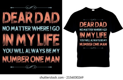 Happy Fathers day T-shirt, Father's Day Saying  Quotes Typographic Poster or T-shirt Design