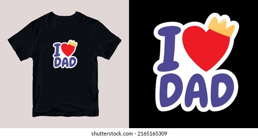 happy fathers day t-shirt stylish and clothing printable trendy tshirt design. print, industrial products. global swatch.