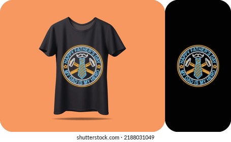 Happy father's day t-shirt vector mockup print design for men's. Father's day quotes. Daddy t-shirt
