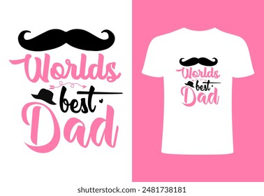 Happy fathers day T-shirt, World's best dad T-shirt design, father niche vector top trending  typography and best selling T- shirt on print. World's best dad illustration design