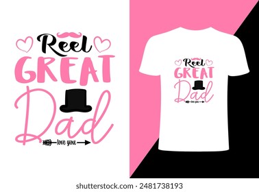 Happy fathers day T-shirt, World's best dad T-shirt design, father niche vector top trending  typography and best selling T- shirt on print. reel great dad illustration