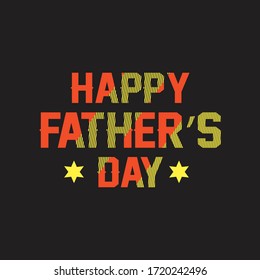 Happy Father's Day T-shirt.Father's Day Gift.Vector Illustration For Dad T-shirt.